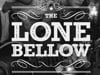 "Teach Me To Know" par The Lone Bellow