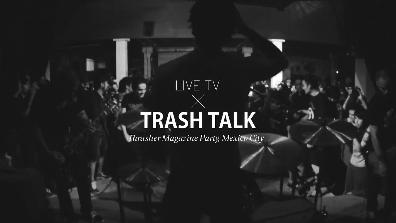 Trash Talk - Thrasher Magazine Party, Mexico City 