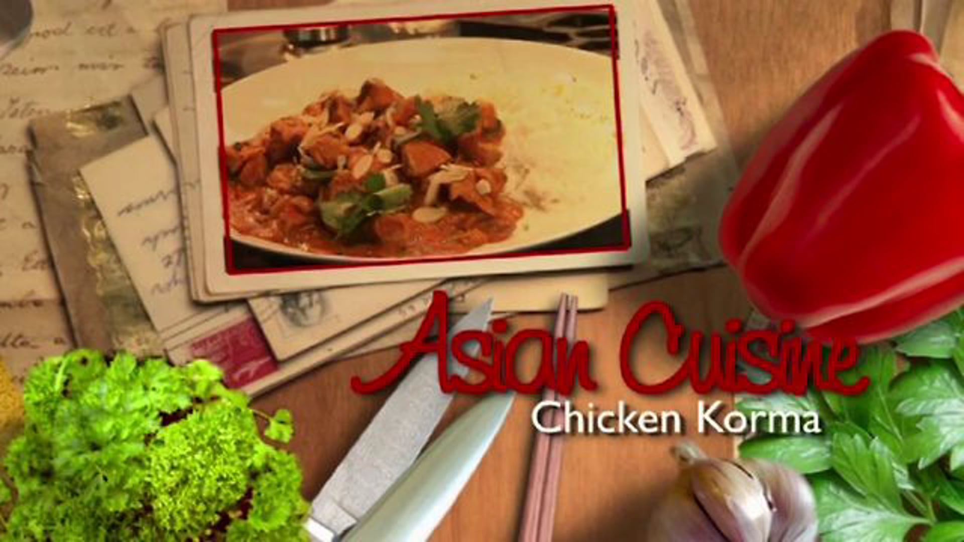 Asian Cuisine: Chicken Korma