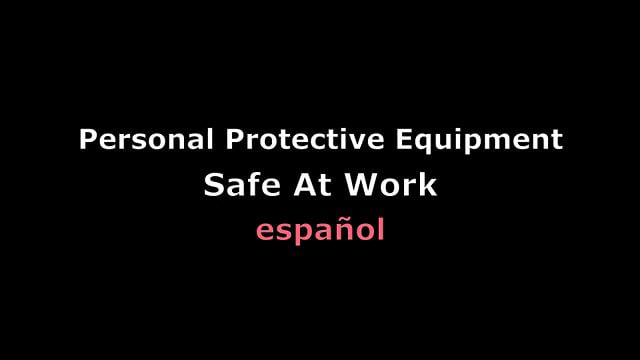 Personal Protective Equipment Spanish On Vimeo   364746455 223fa8adbc9278f0fb2f41e71e8aff0418cfd282f5c984016408c17ec9cf8293 D