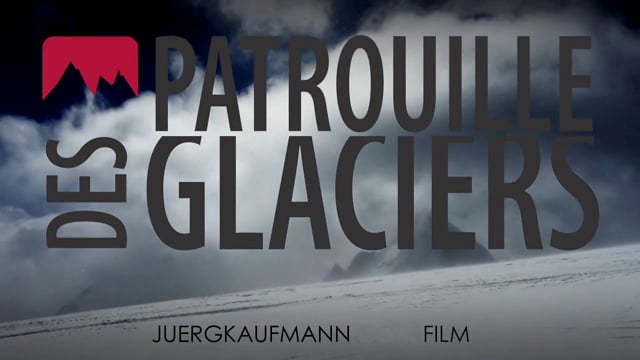 Patrouille des Glaciers 2012 Official Video French German