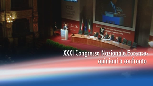 XXXI Congresso Nazionale Forense: opinioni a confronto