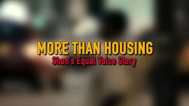 Equal Voice - "More Than Housing: Shon