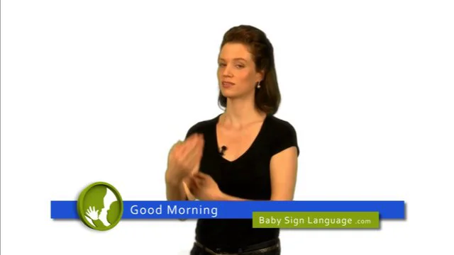 Good Morning in Baby Sign Language
