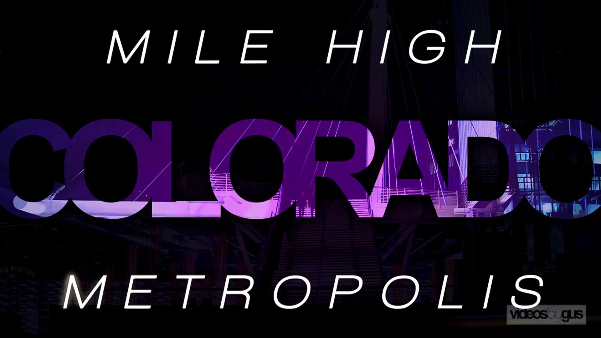 MILE HIGH METROPOLIS /// Denver Timelapse Debut Reel
