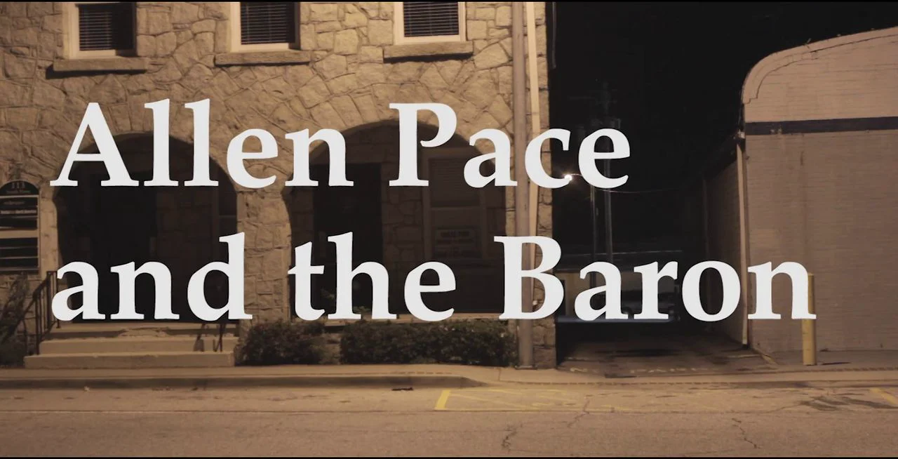 Allen Pace and the Baron on Vimeo
