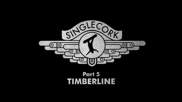 Singlecork- Part 5 Timberline from Airblaster