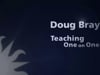 Doug Bray: Teaching One on One