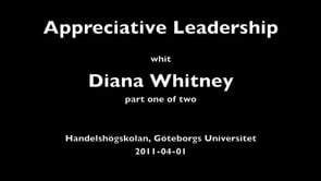 Diana Whitney Appreciative Leadership (Part 1)