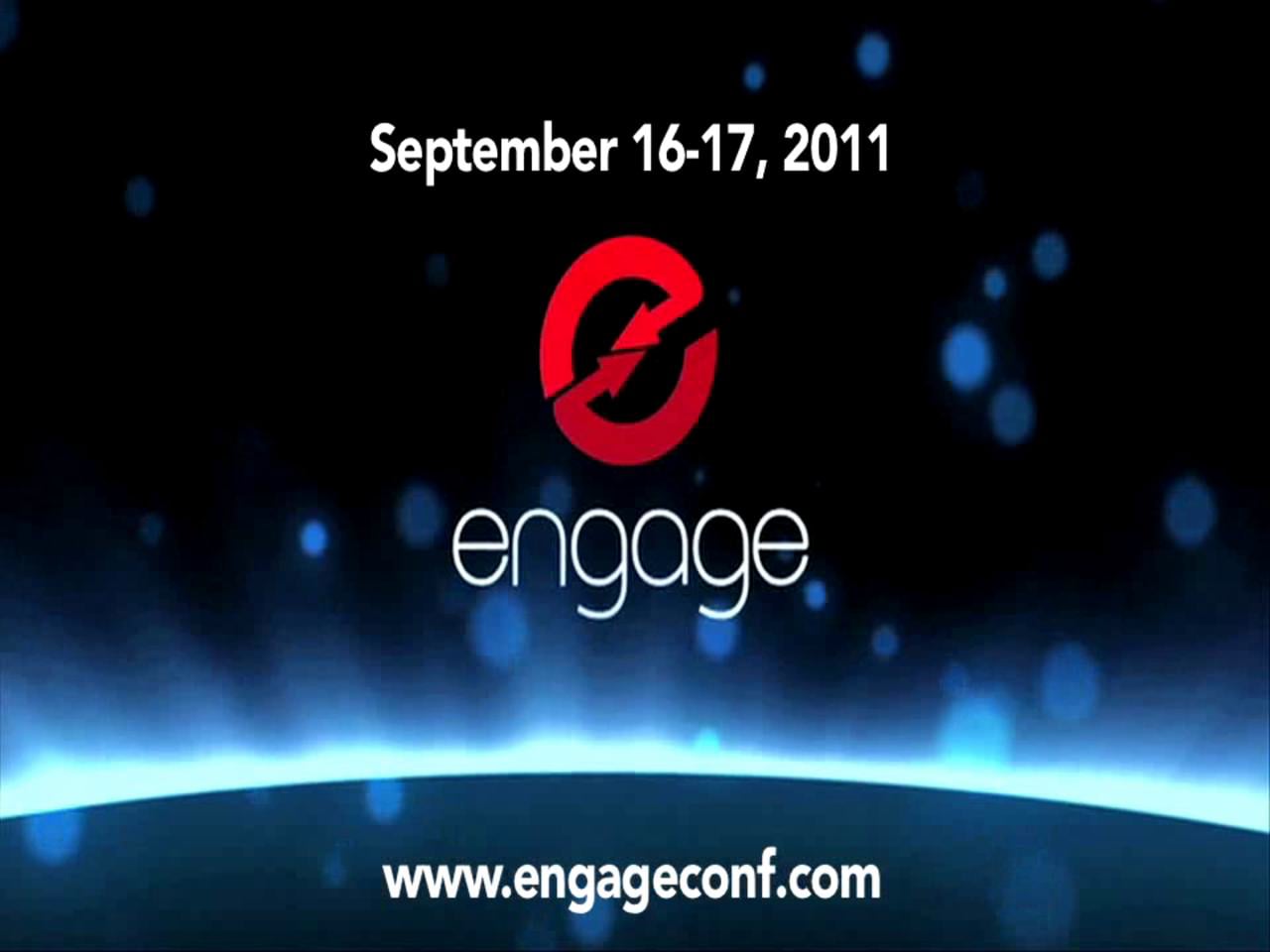 Engage Conference 2011 - Recap Video on Vimeo