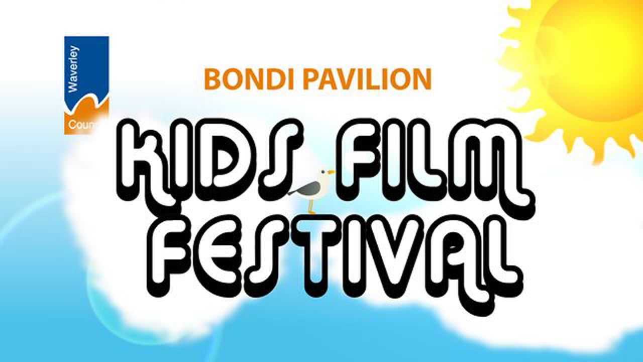 Bondi Pavilion Kids Film Festival - Intro