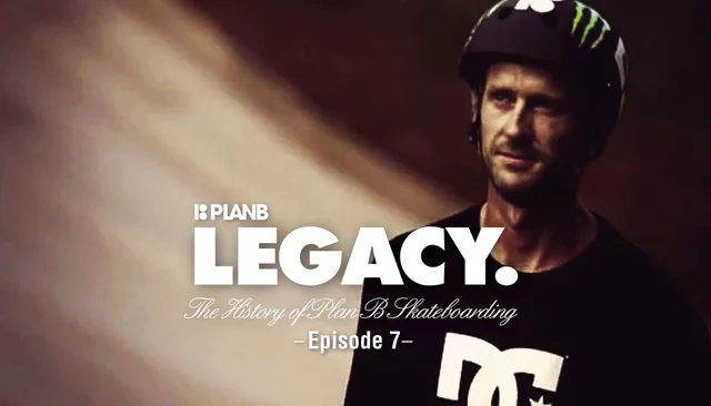 Legacy. The History of Plan B Skateboarding - Skatevideo Addict