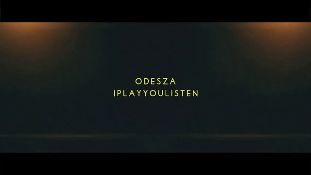 ODESZA - IPlayYouListen thumbnail