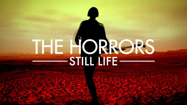 The Horrors - Still Life thumbnail