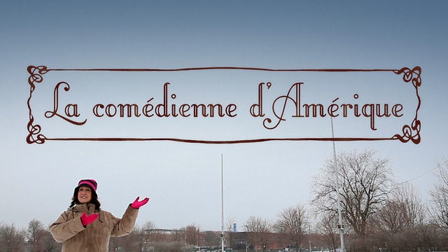 La comédienne d’Amérique