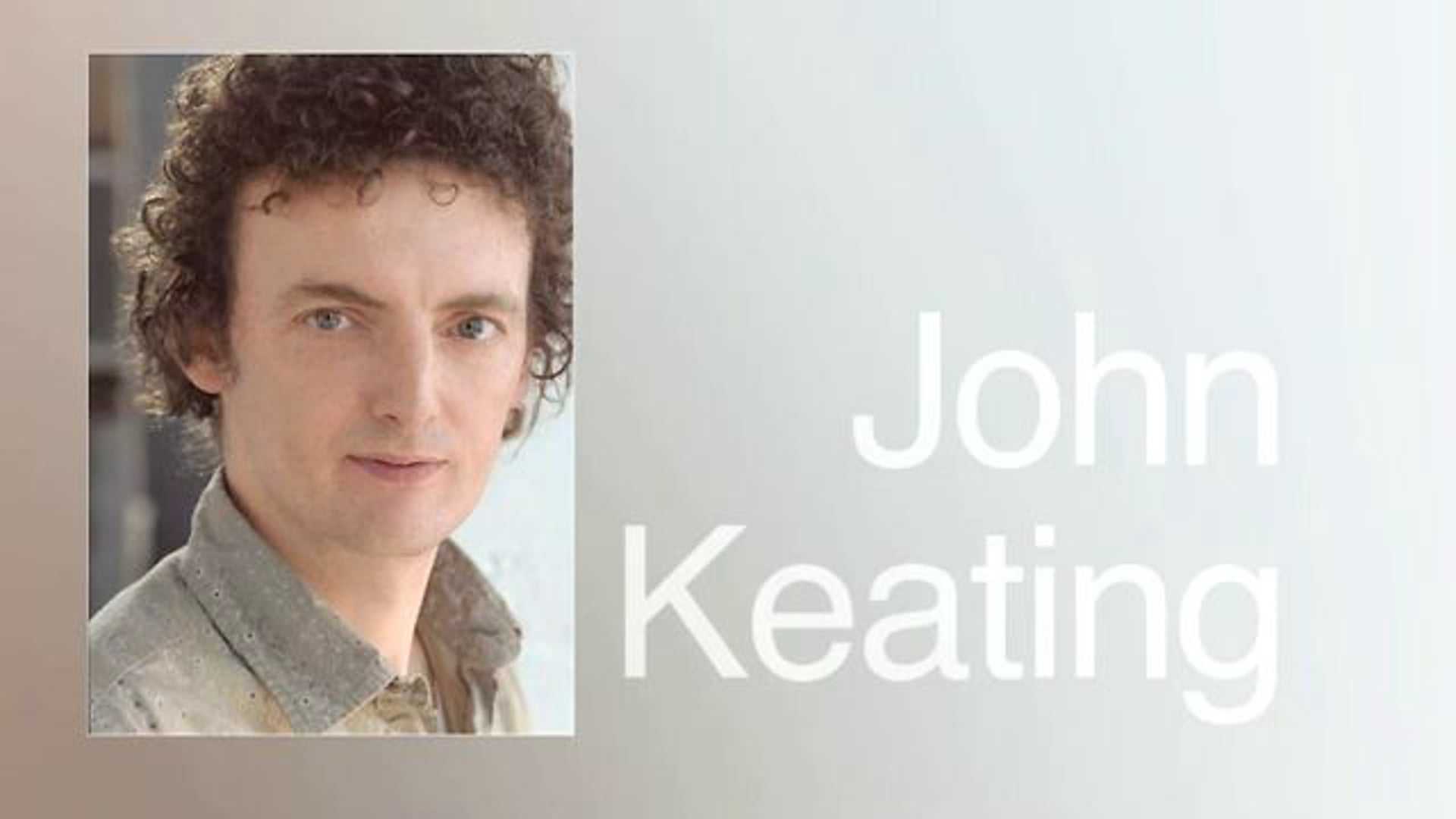 John Keating Demo Reel
