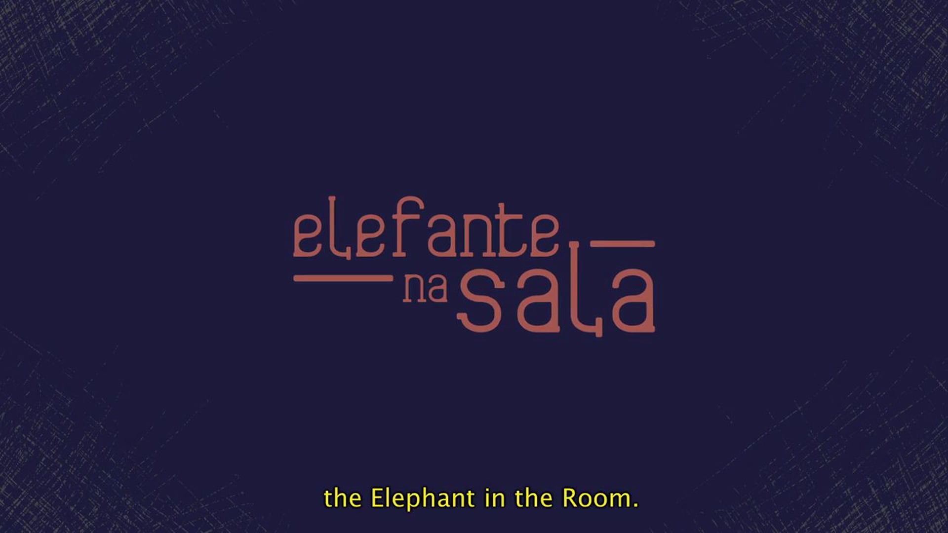 Elefante na Sala / Elephant in the Room (Trailer)