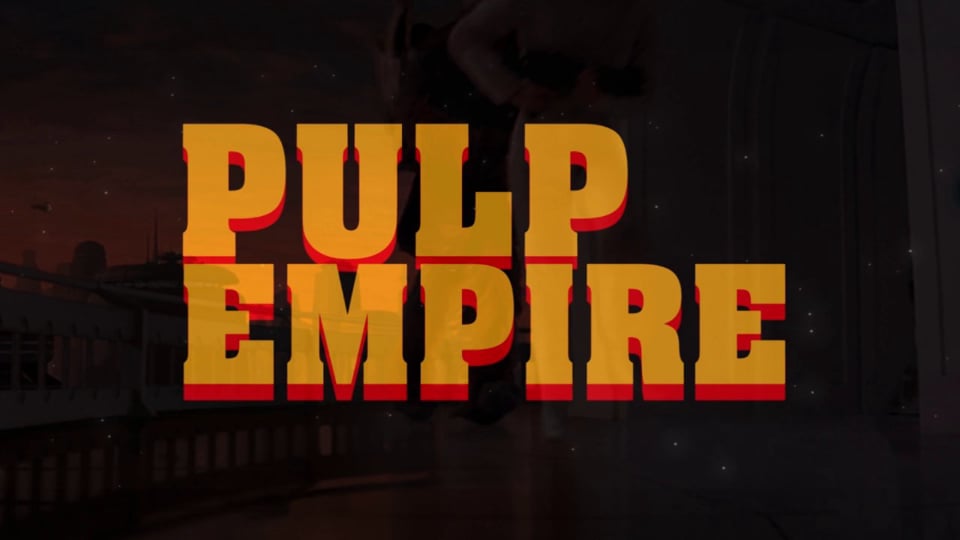 Pulp Empire - Tráiler final