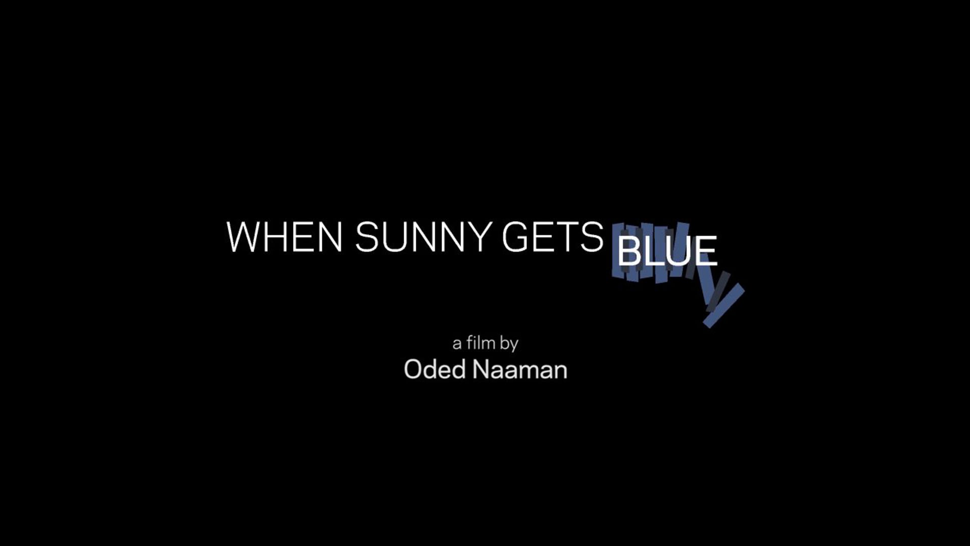 When Sunny Gets Blue - Trailer