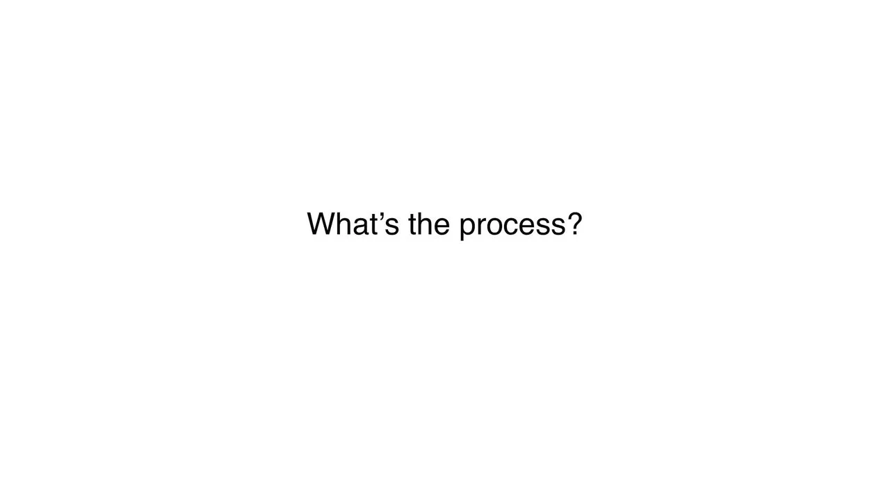 What's the process? on Vimeo