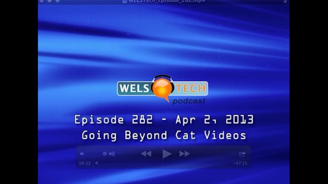 WELSTech Episode 282 - Going Beyond Cat Videos