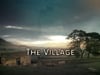 The Village (Client BBC)