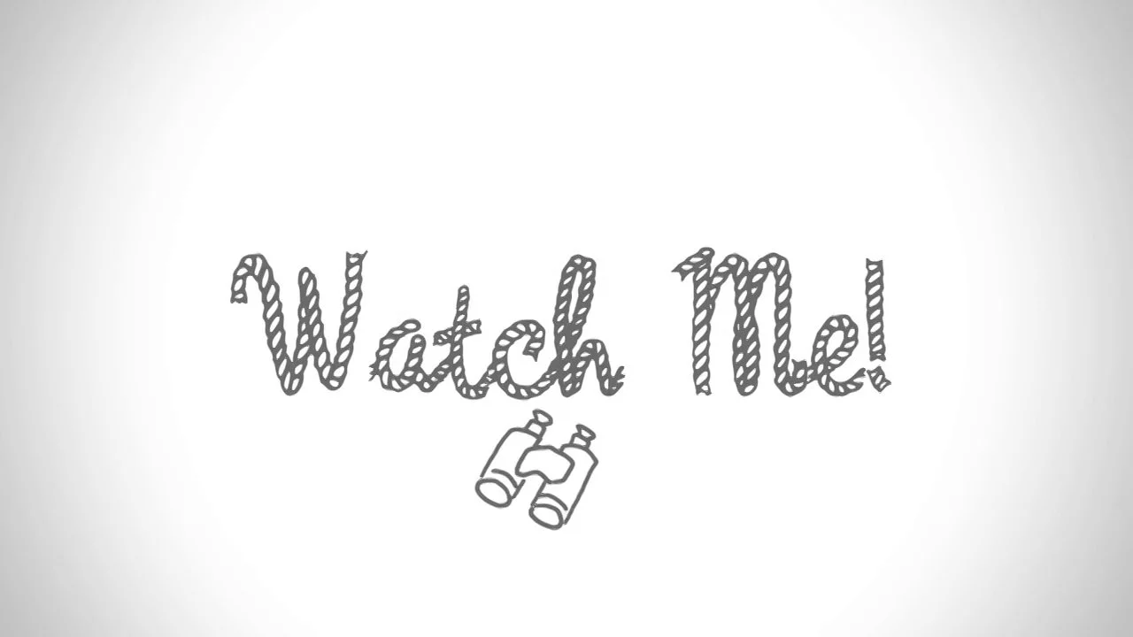 Watch Me