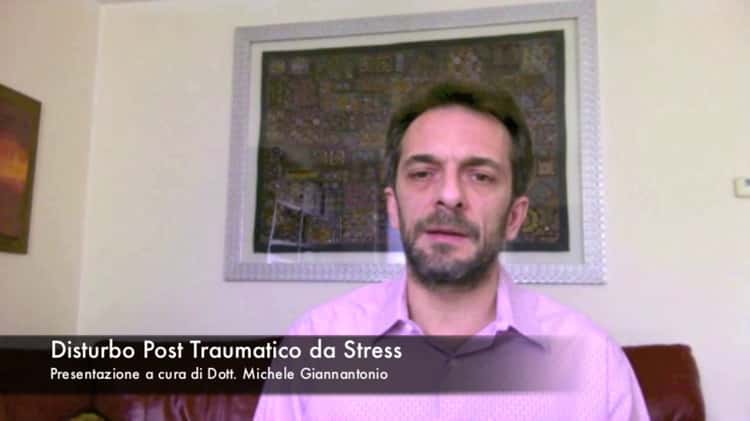 Disturbo Post Traumatico da Stress presentazione di Michele Giannantonio