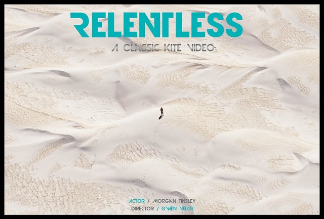 Relentless: A Classic Kite Video