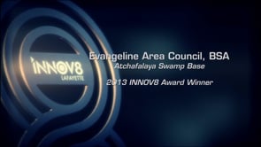 Evangeline Area Council Boy Scouts: Swamp Base INNOV8 Award
