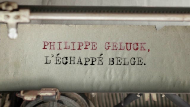PHILIPPE GELUCK, L'ECHAPPE BELGE // Opening Titles