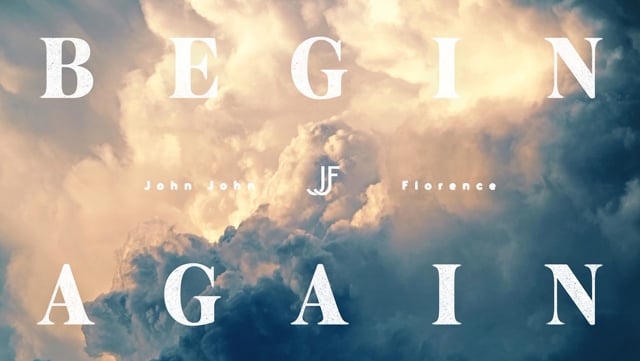 BEGIN AGAIN from John John Florence