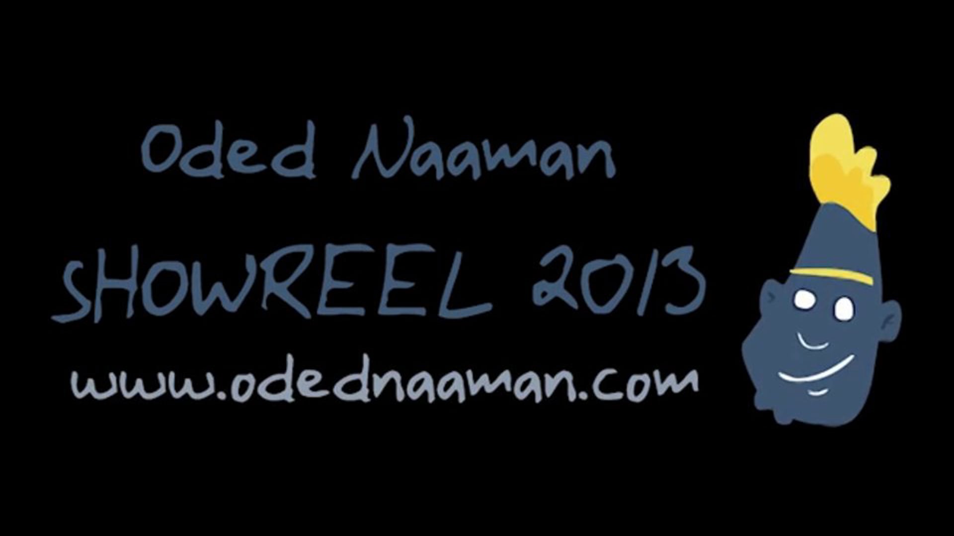 Oded Naaman - Animation Showreel 2013
