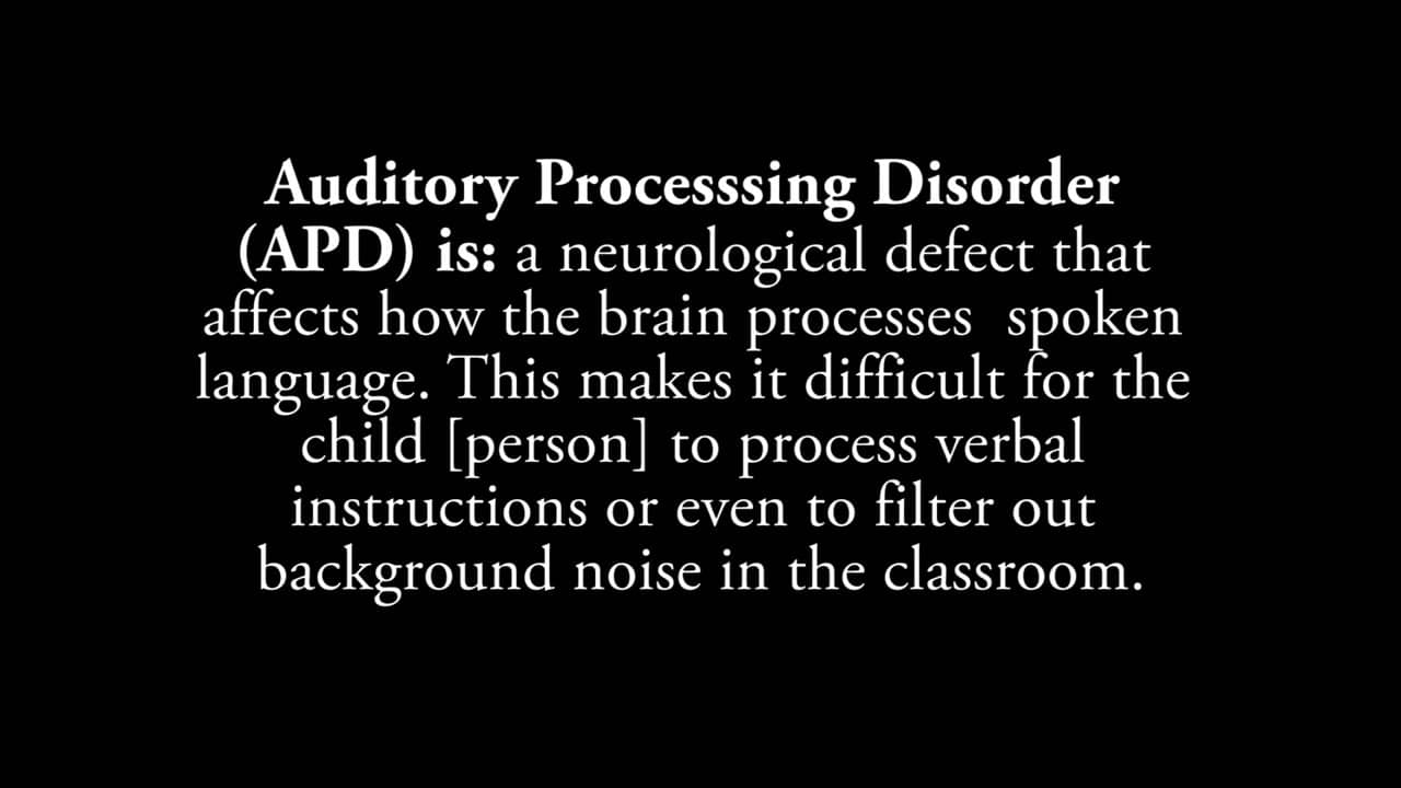 Auditory Processing Disorder (APD) on Vimeo