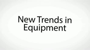 New Trends in Equipment