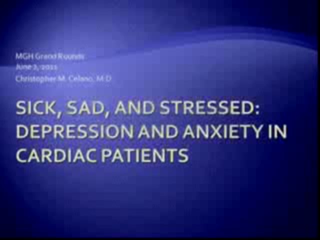 June 2, 2011 - Hackett Award: Sick, Sad, and Stressed: Anxiety and Depression in Cardiac Patients