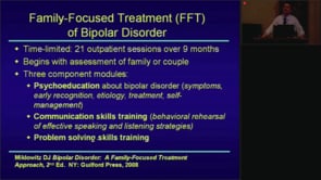 April 11, 2013 - The Role of the Family in the Course and Treatment of Bipolar Disorder