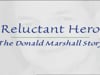 Reluctant Hero - The Donald Marshall Story