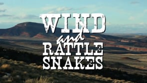 Wind & Rattlesnakes Trailer