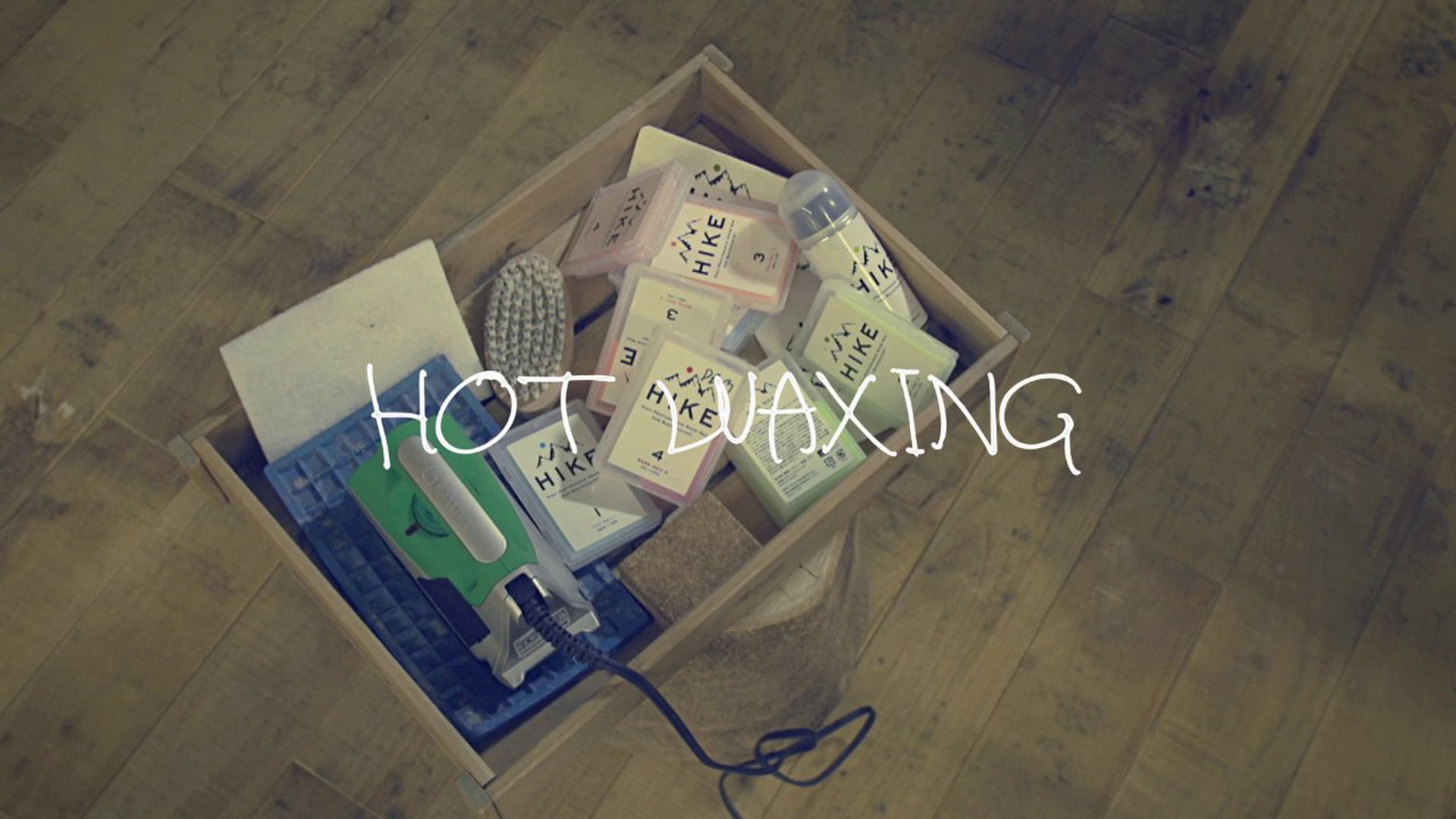 【HIKE】HOTWAXING
