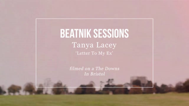 Beatnik Sessions - Tanya Lacey “Letter To My Ex”