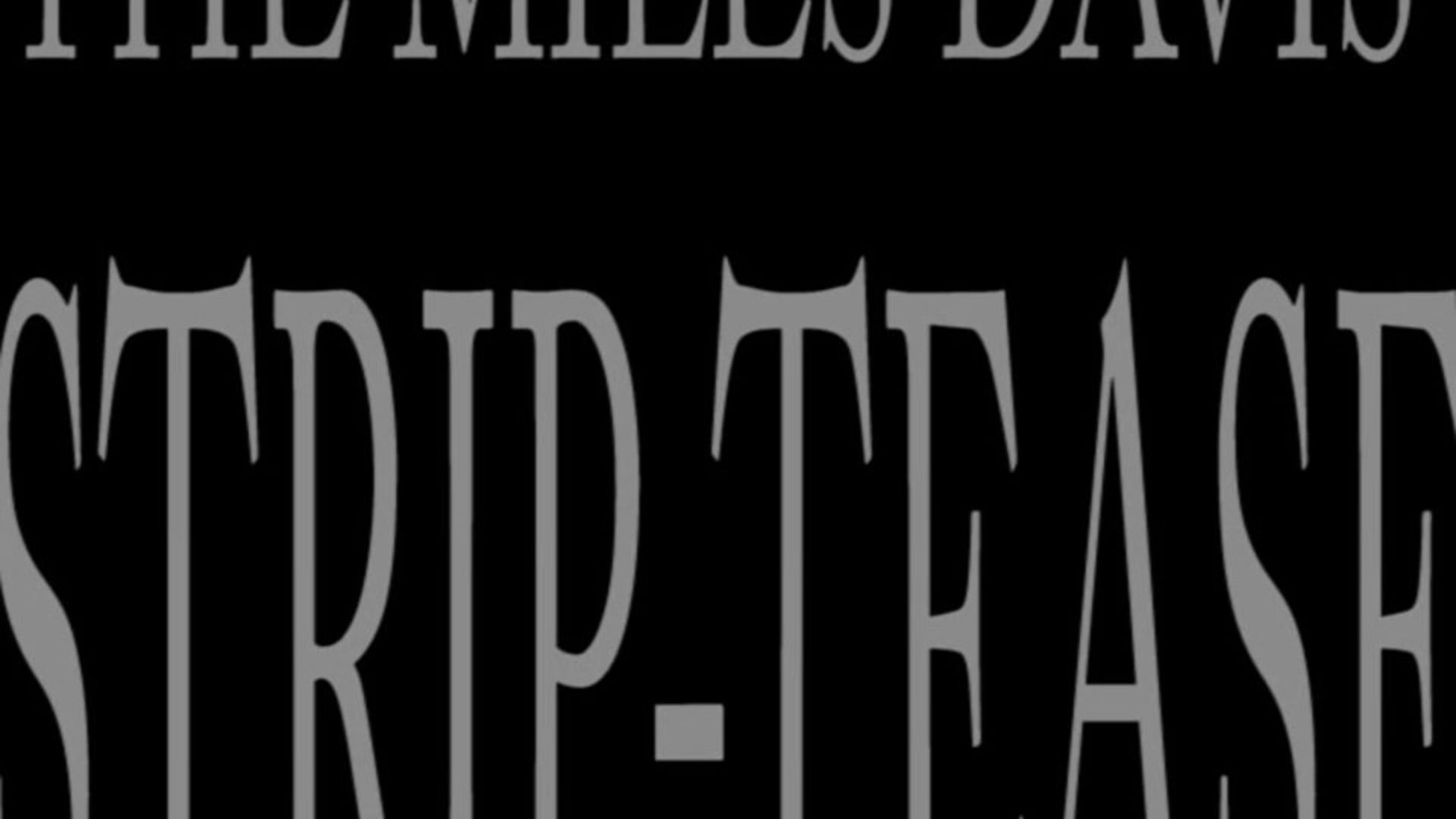 The Miles Davis'strip-tease