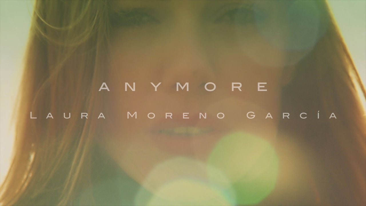 Anymore - Laura Moreno García