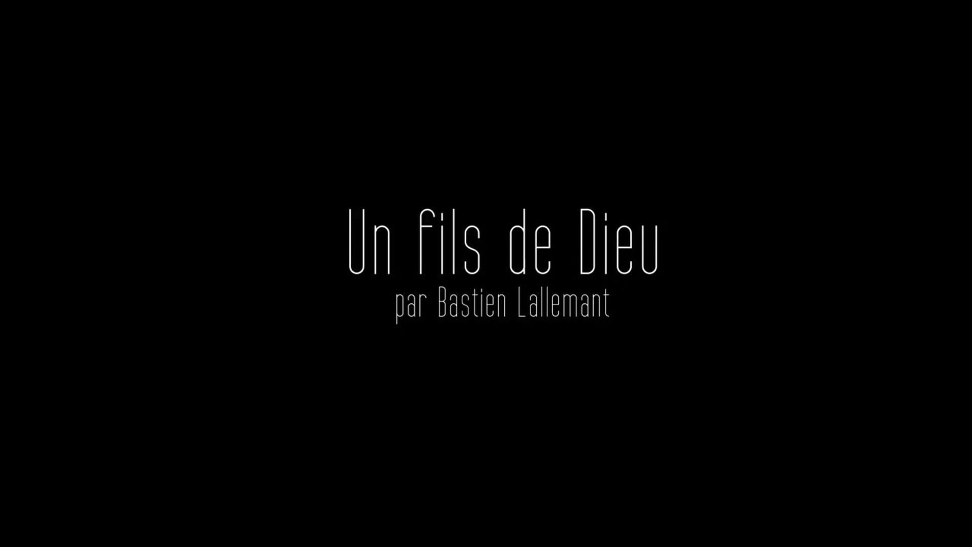 Un fils de Dieu par Bastien Lallemant