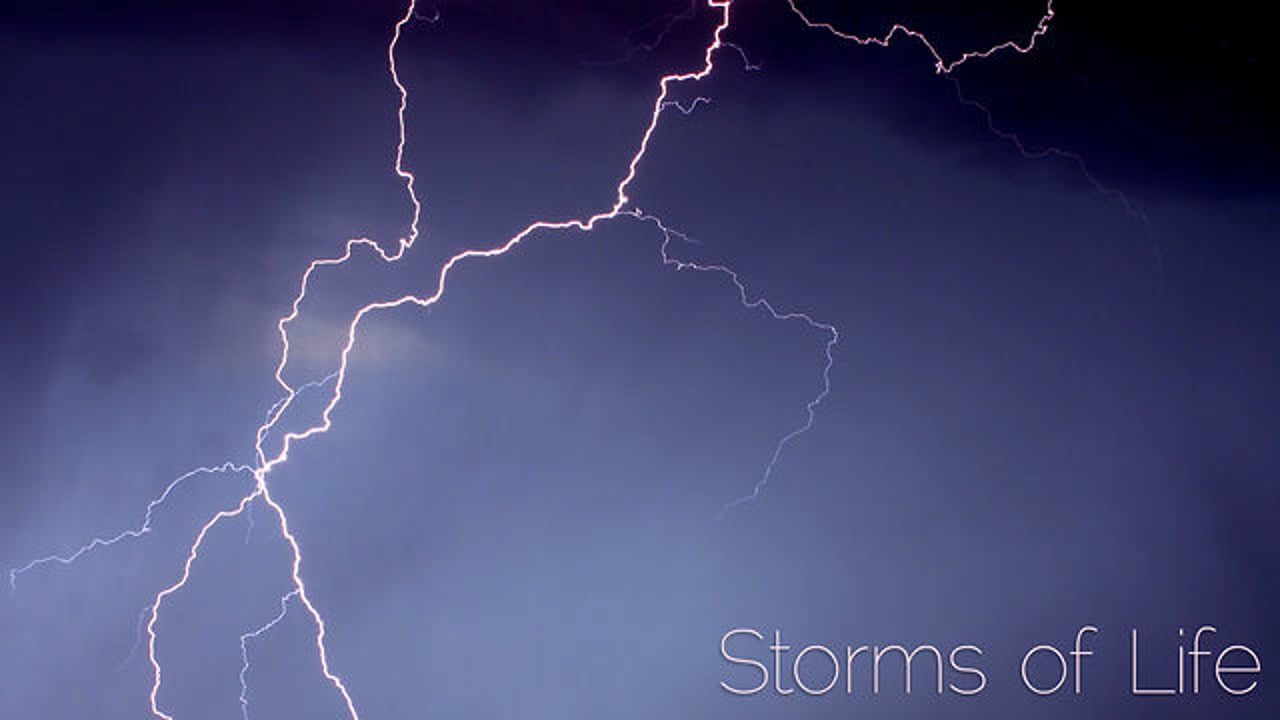 Storms of Life
