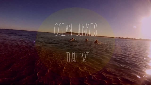 Living Salty - Ocean Junkies - Part 3