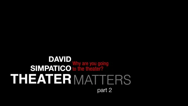 Posts  David Simpatico, Dramatist