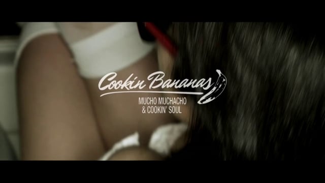 Mucho Muchacho & Cookin´Soul - Cookin Bananas (Muévelo Cerda) thumbnail