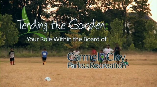 Tending the Garden: Your Role within the Board of Carmel Clay Parks & Recreation