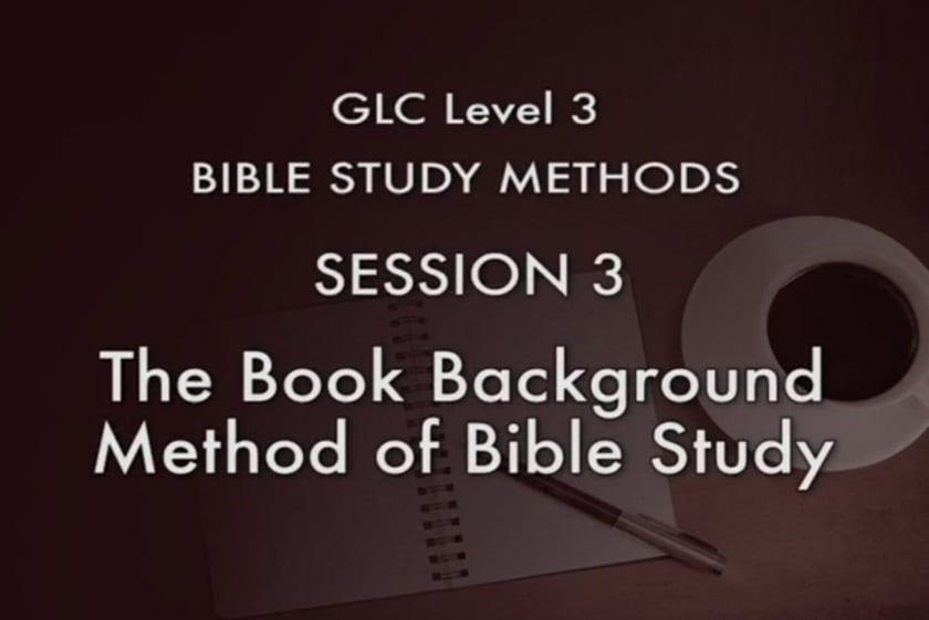 Bible Study Methods 1 – GLC